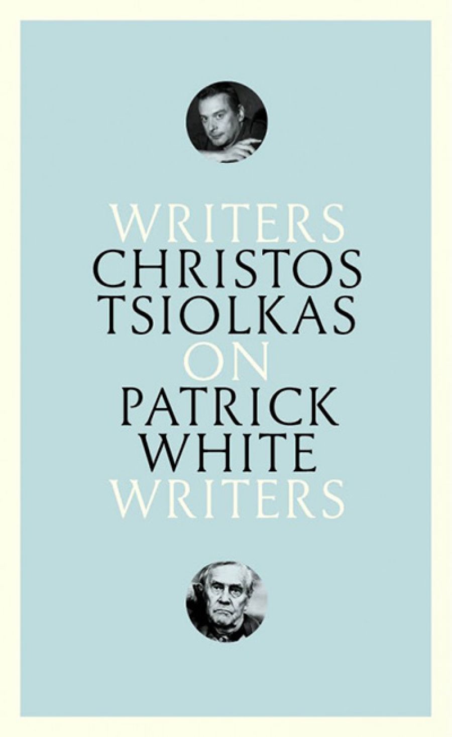 Barnaby Smith reviews On Patrick White by Christos Tsiolkas