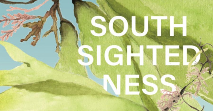 David McCooey reviews ‘Southsightedness’ by Gregory Day