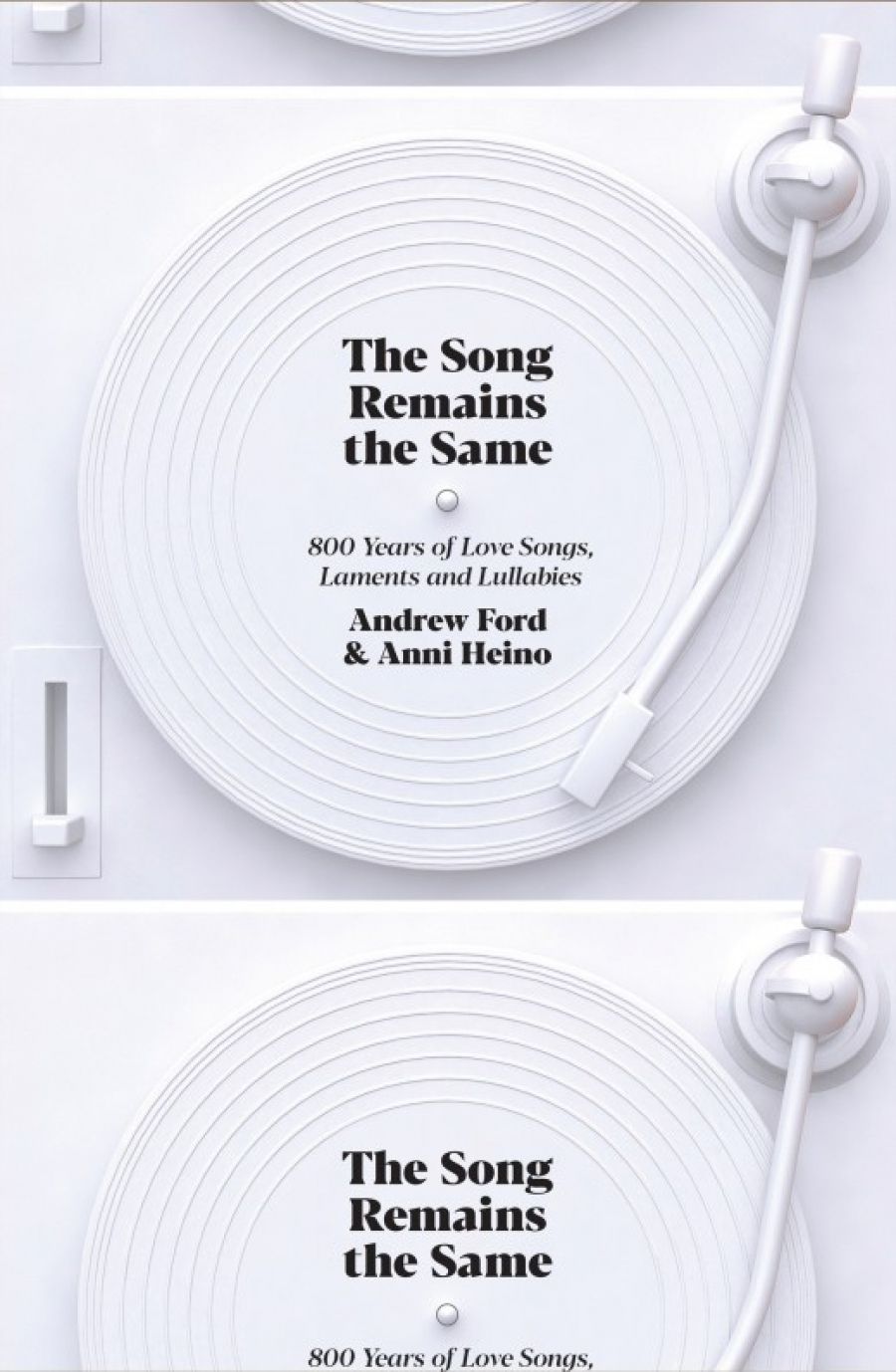 David McCooey reviews The Song Remains the Same: 800 years of love songs, laments and lullabies by Andrew Ford and Anni Heino