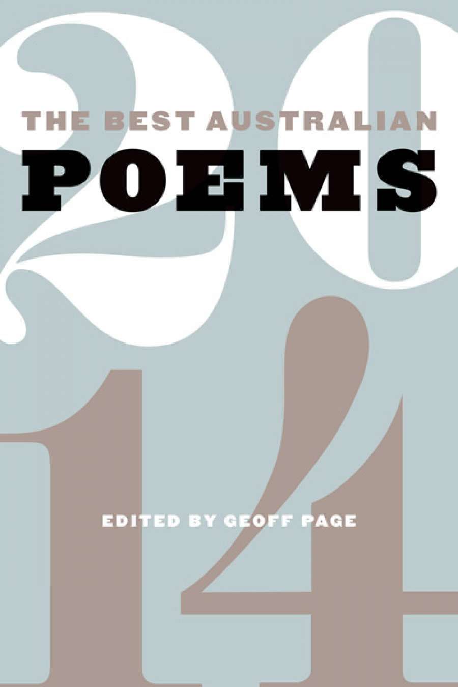 Jennifer Strauss reviews The Best Australian Poems 2014 edited by Geoff Page