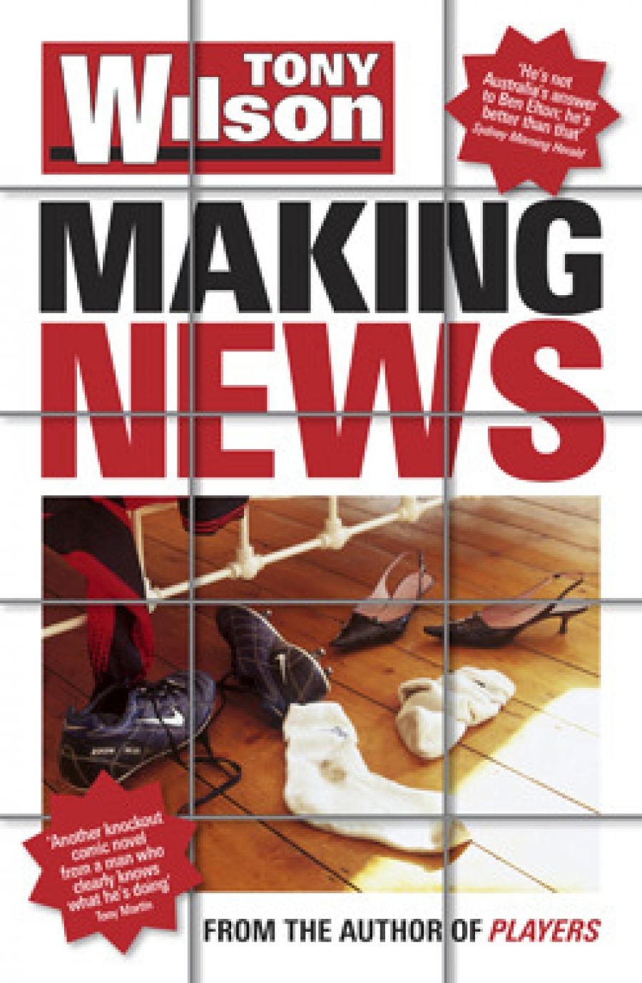 Ben Eltham reviews Making News by Tony Wilson