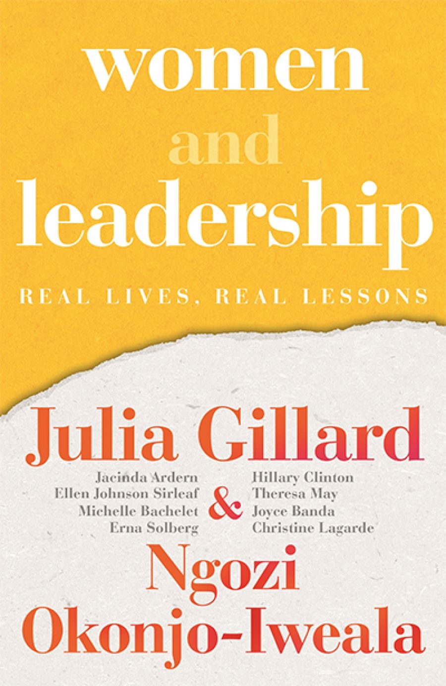 Megan Clement reviews Women and Leadership: Real lives, real lessons by Julia Gillard and Ngozi Okonjo-Iweala