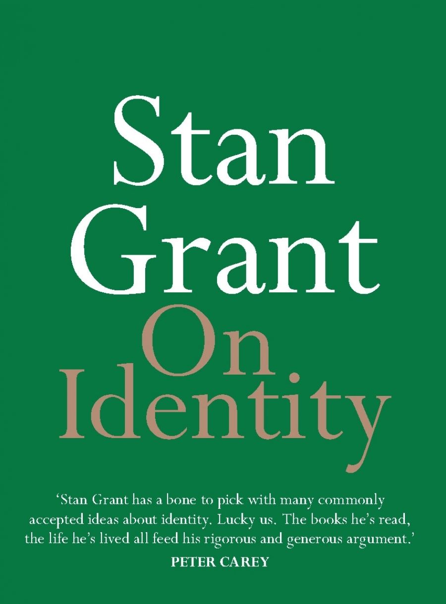 Bruce Pascoe reviews On Identity and Australia Day by Stan Grant