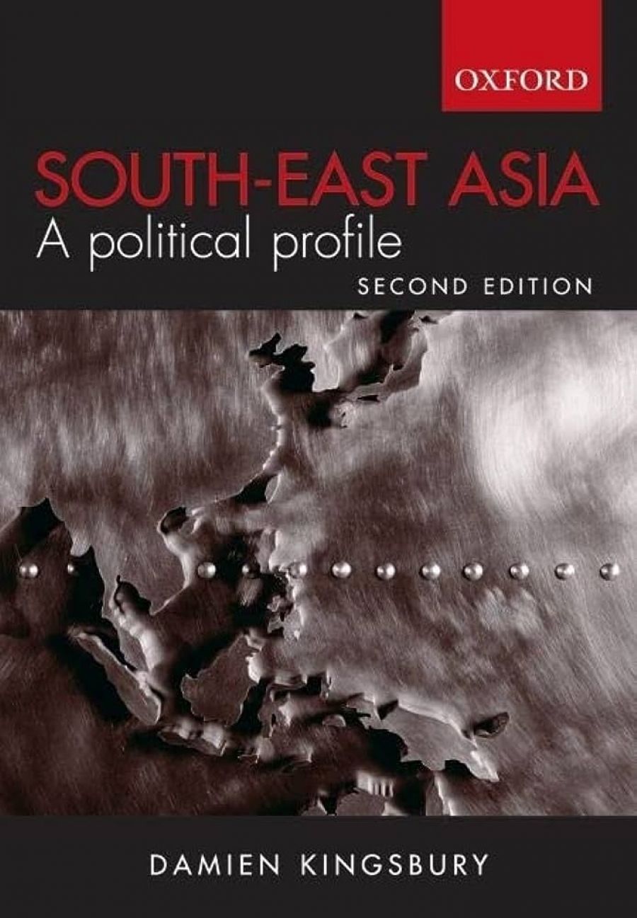 David Reeve reviews South-East Asia: A political profile by Damien Kingsbury