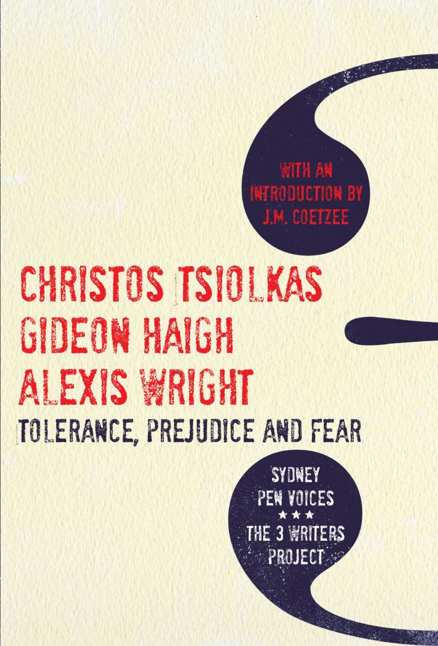 Jay Daniel Thompson reviews Tolerance, Prejudice and Fear by Christos Tsiolkas, Gideon Haigh and Alexis Wright