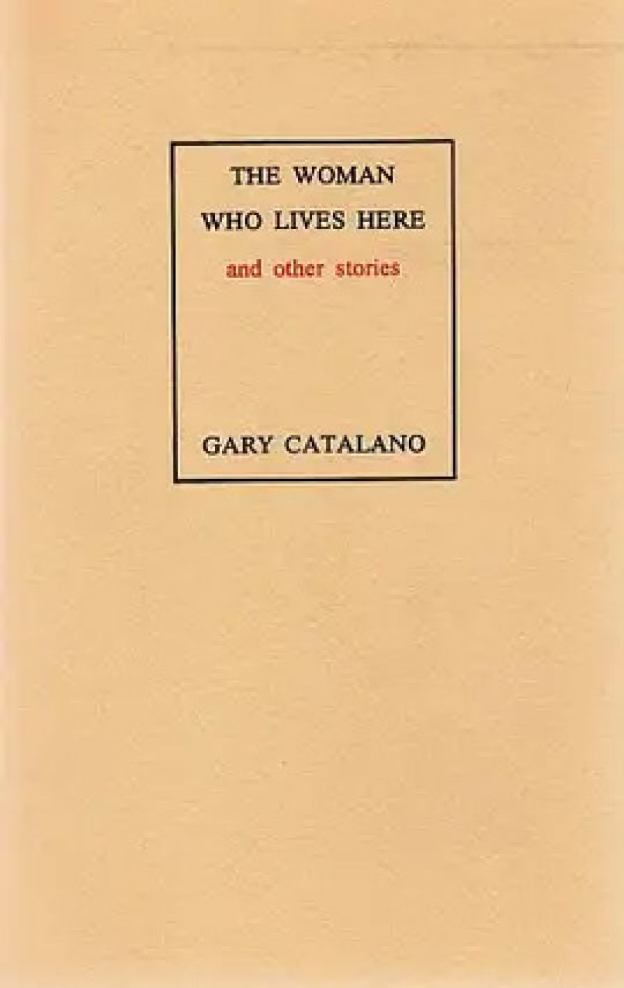 Adrian Caesar reviews ‘The Woman Who Lives Here and other stories’ by Gary Catalano, ‘Point of View’ by Joan Woodberry and ‘Under mount Egmonst and Other Poems’ by Max Richards