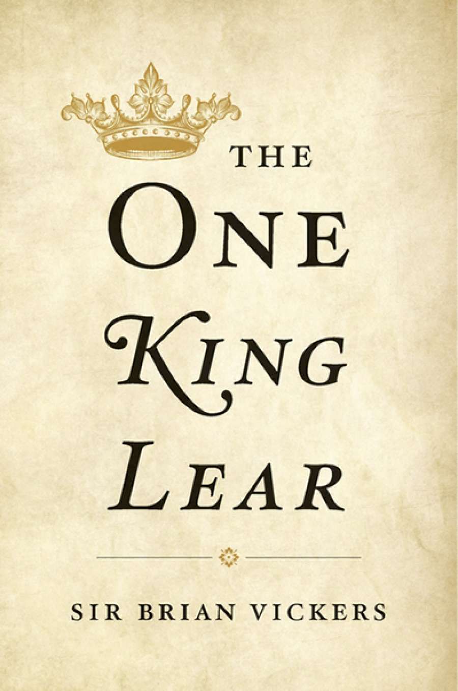 David McInnis reviews The One King Lear by Brian Vickers