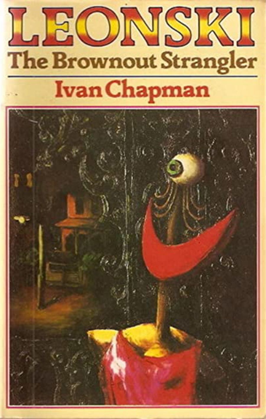 Vida Horn reviews Leonski: The brownout strangler by Ivan Chapman