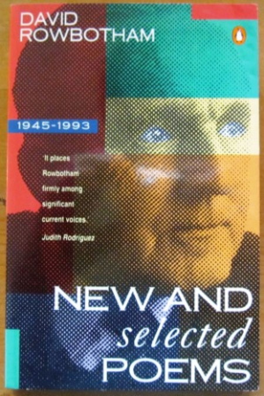 David Gilbey reviews New and Selected Poems 1945-1993 by David Rowbotham