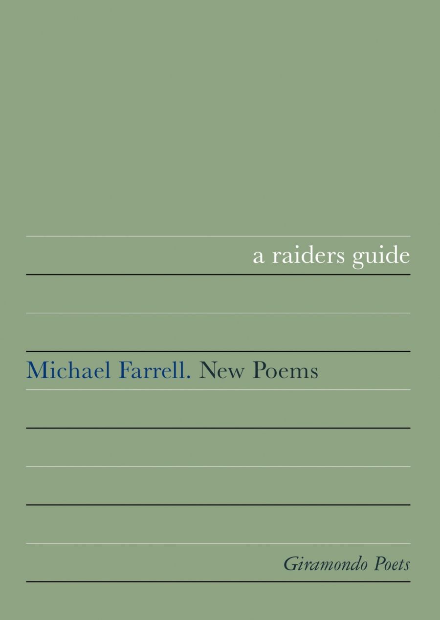 Gig Ryan reviews ‘a raiders guide’ by Michael Farrell