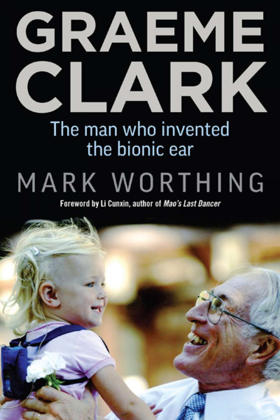 Kevin Orrman-Rossiter reviews Graeme Clark by Mark Worthing