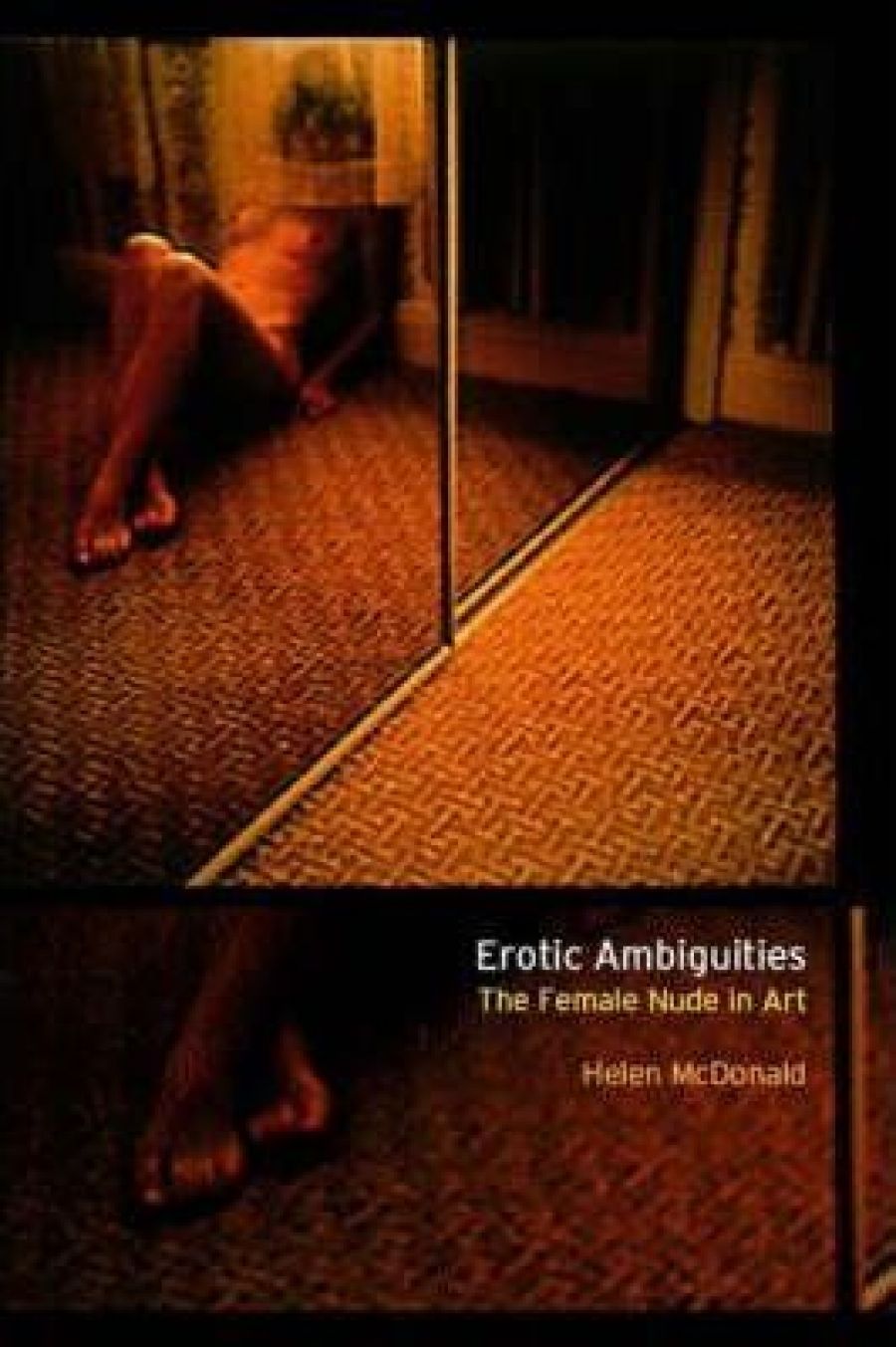Virginia Rigney reviews Erotic Ambiguities: The female nude in art by Helen McDonald