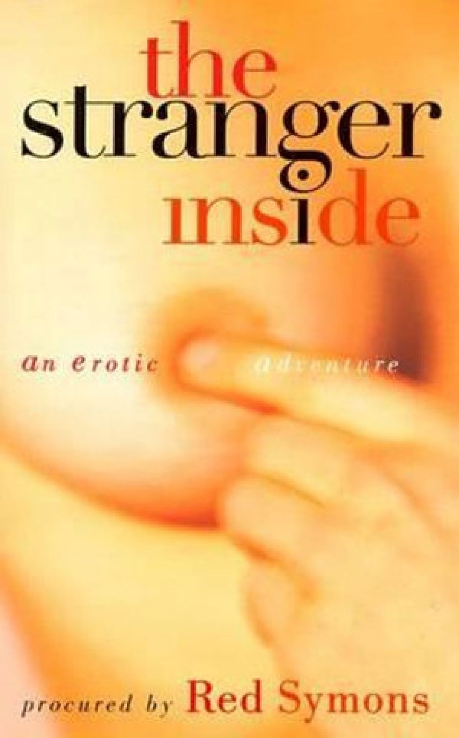 Kerryn Goldsworthy reviews The Stranger Inside: An erotic adventure edited by Red Symons