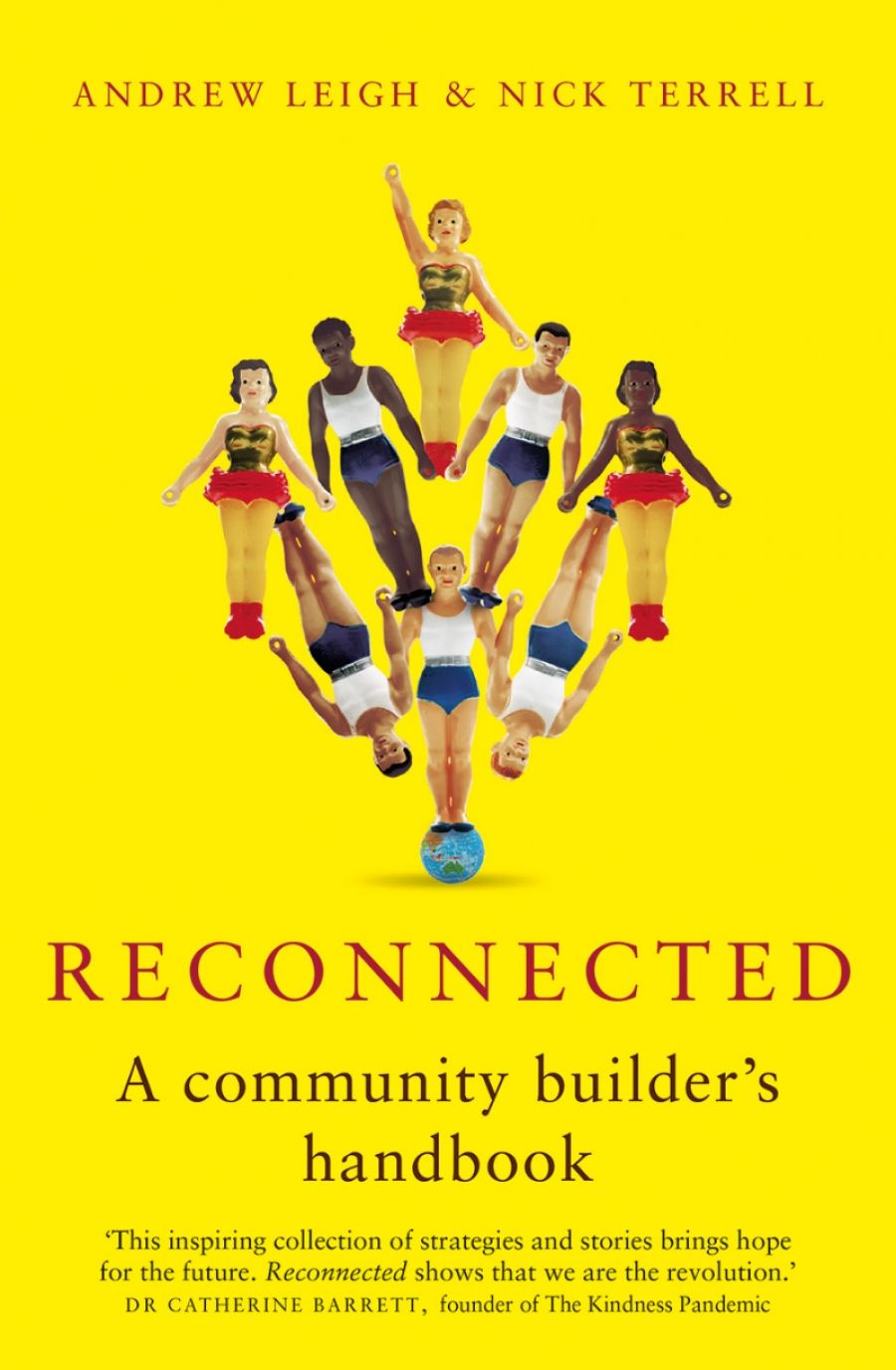 Peter Mares reviews Reconnected: A community builder’s handbook by Andrew Leigh and Nick Terrell