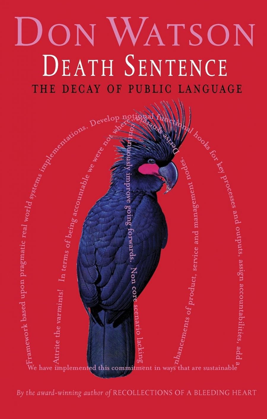 Julian Burnside reviews Death Sentence: The decay of public language by Don Watson