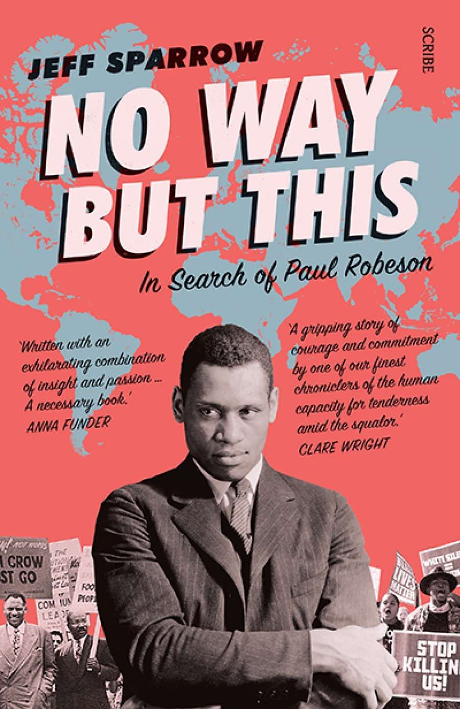 Andrew Fuhrmann reviews No Way but This: In Search of Paul Robeson by Jeff Sparrow
