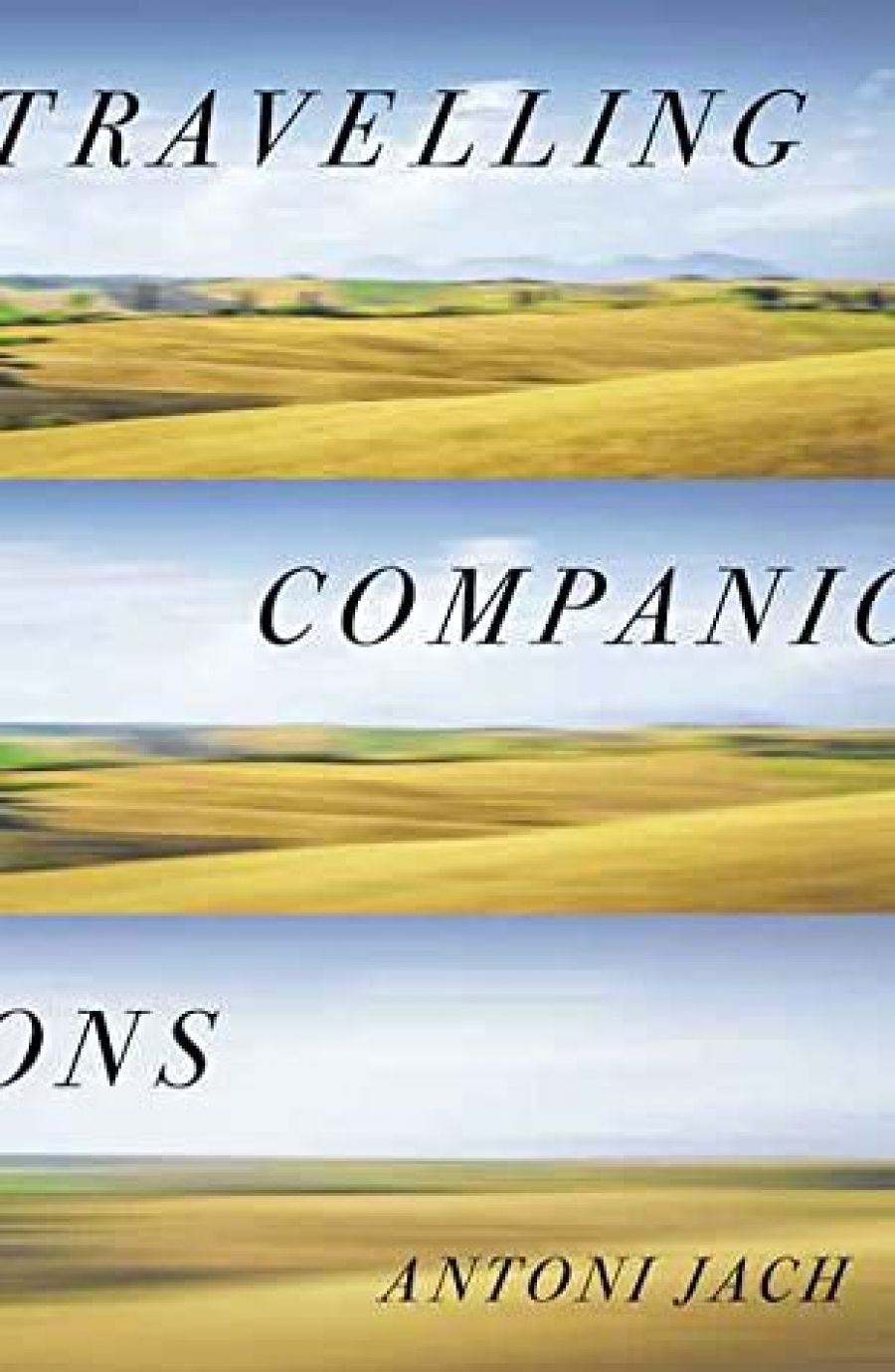 Andrew McLeod reviews Travelling Companions by Antoni Jach