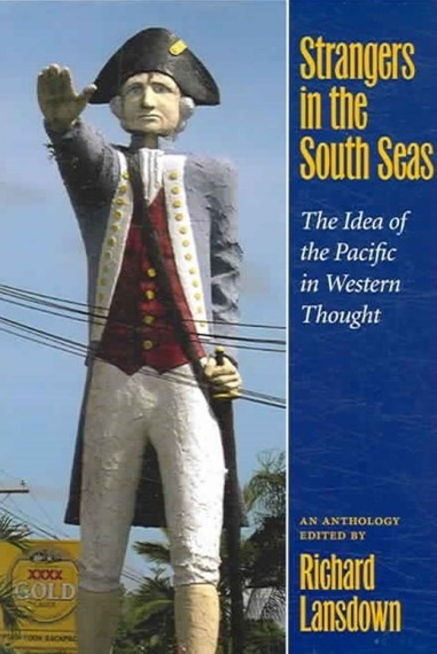 Kate Darian-Smith reviews Strangers in the South Seas: The idea of the Pacific in western thought by Richard Lansdown