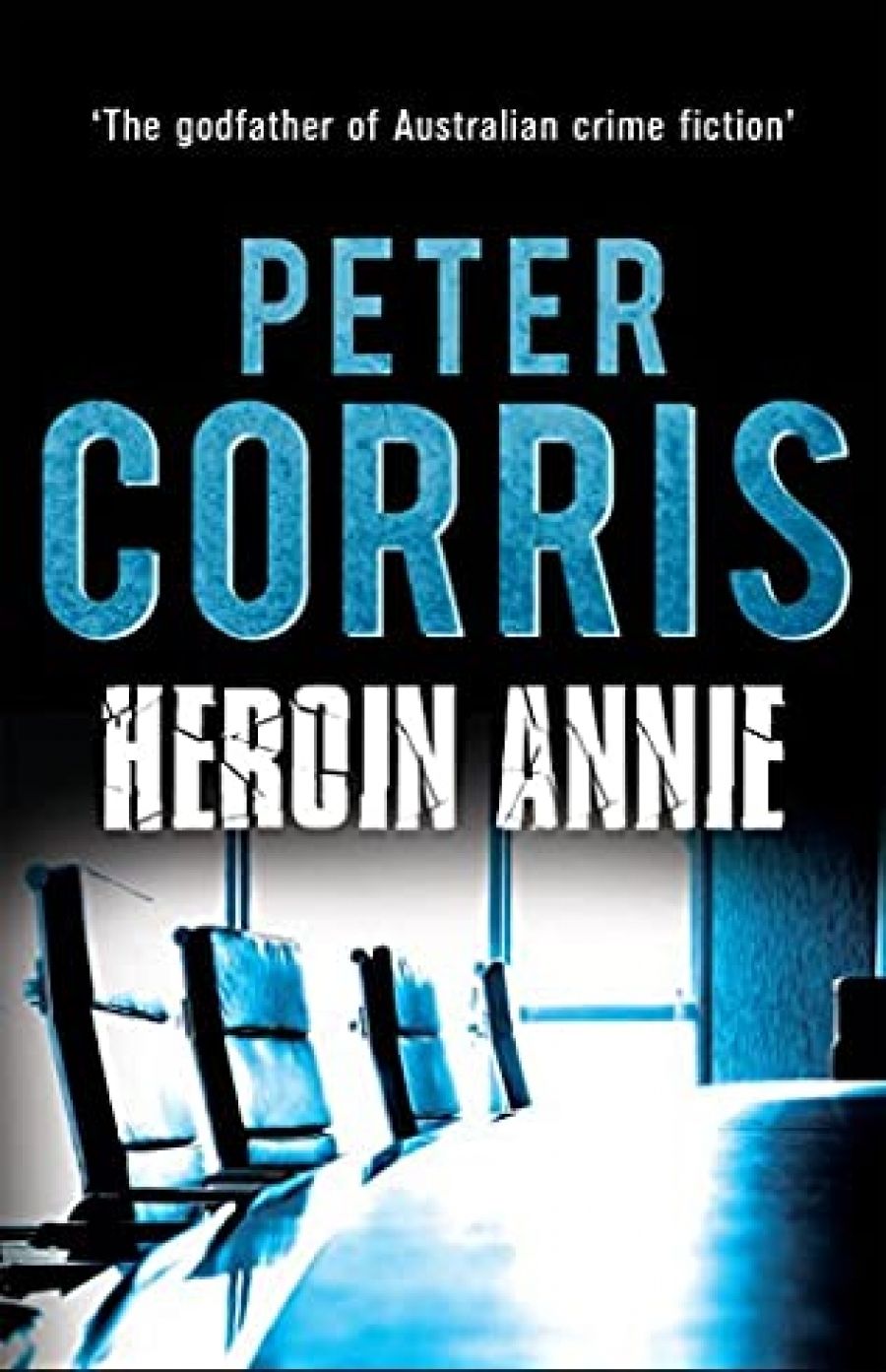 John Hanrahan reviews Heroin Annie by Peter Corris