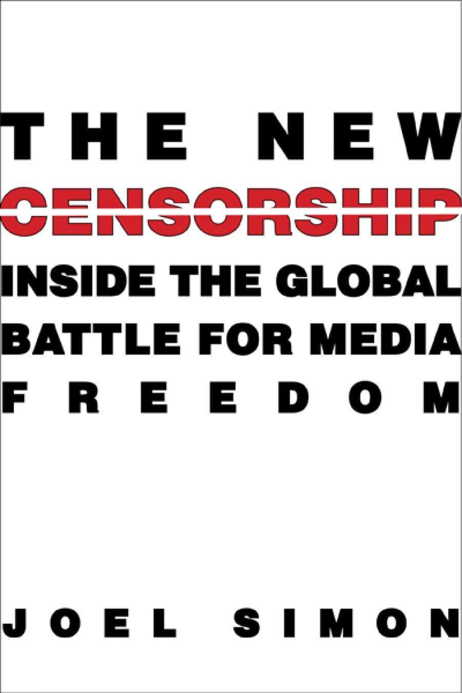 Michael Douglas reviews The New Censorship by Joel Simon