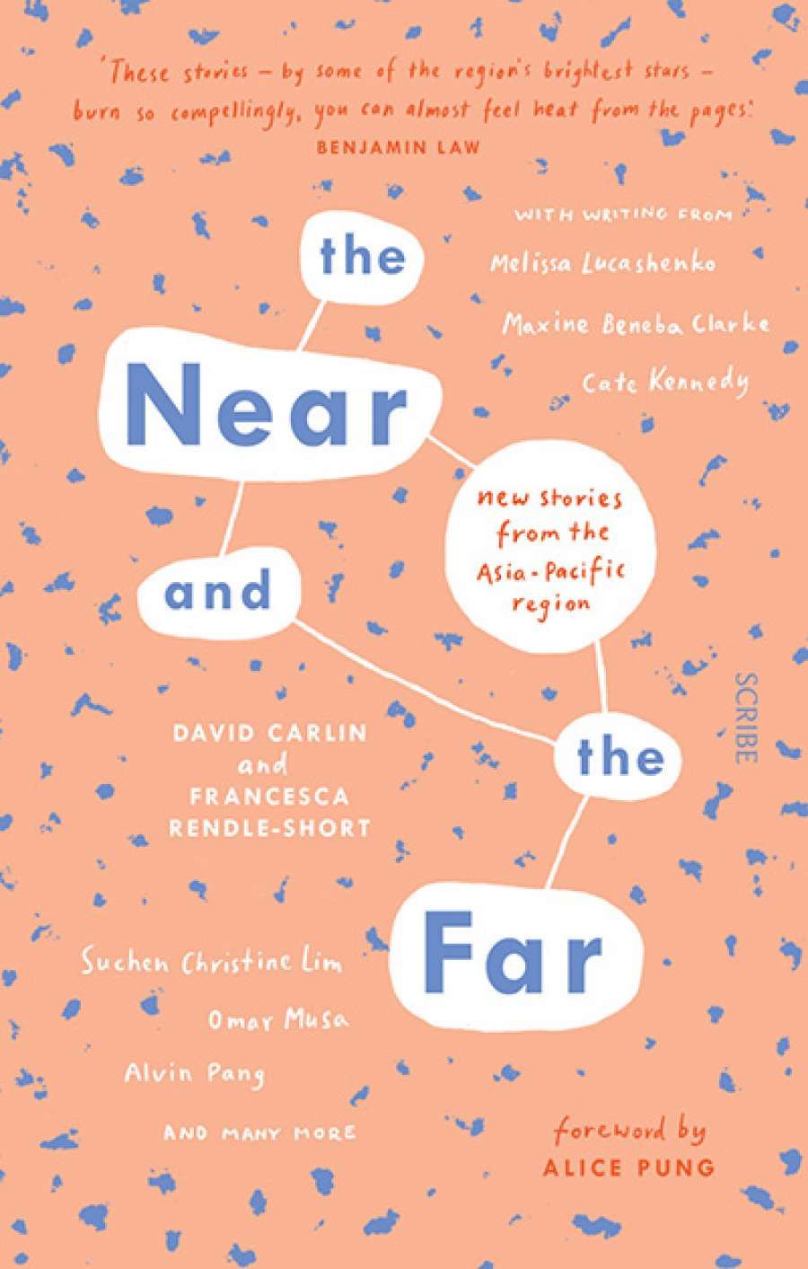 Sara Savage reviews The Near and the Far: New stories from the Asia-Pacific region edited by David Carlin and Francesca Rendle-Short