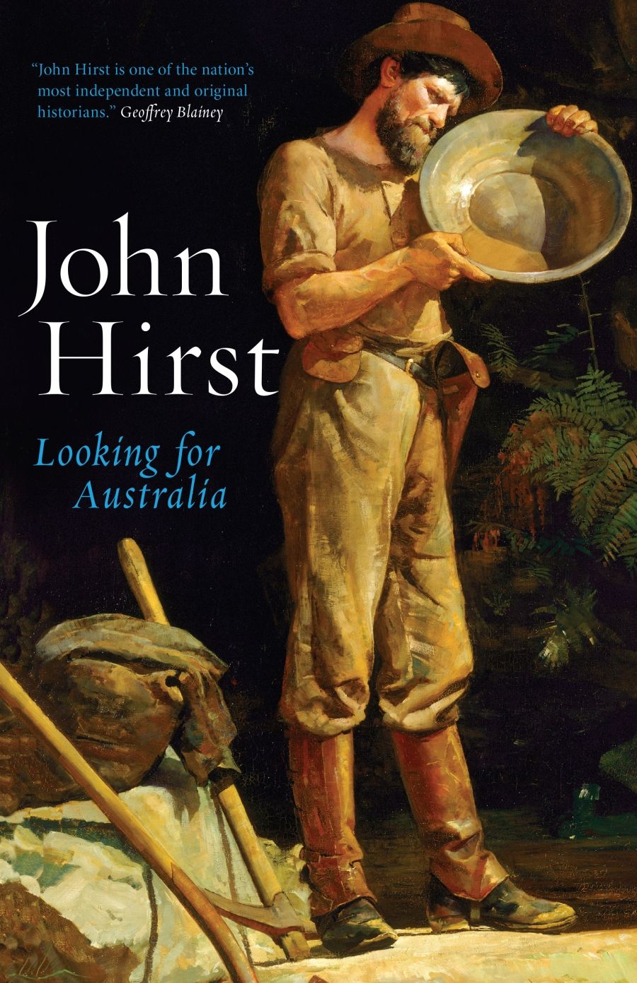 Alan Frost reviews Looking for Australia: Historical essays by John Hirst