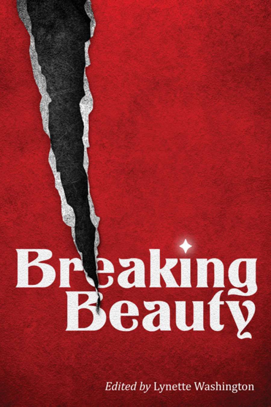 Cassandra Atherton reviews Breaking Beauty edited by Lynette Washington