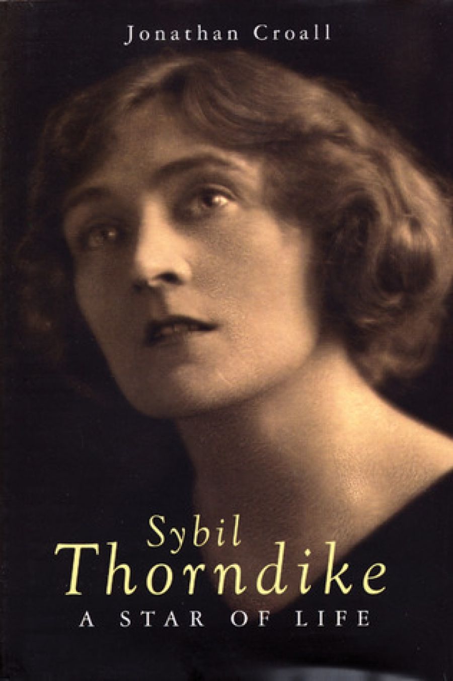 Brian McFarlane reviews Sybil Thorndike: A star of life by Jonathan Croall