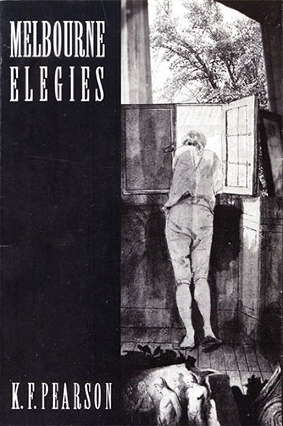 Martin Harrison reviews Melbourne Elegies by K.F. Pearson and Body-Flame by Michael Heald