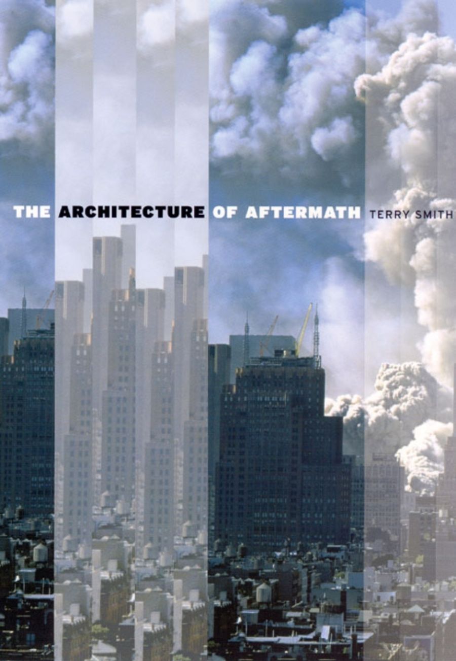 Paul Walker reviews The Architecture of Aftermath by Terry Smith