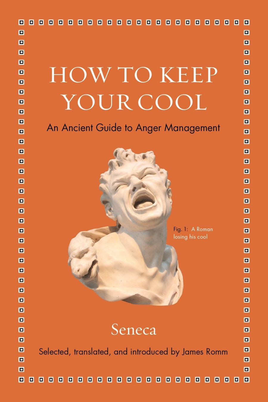 William Poulos reviews How To Keep Your Cool: An ancient guide to anger management by Seneca and How To Be a Friend: An ancient guide to true friendship by Marcus Tullius Cicero