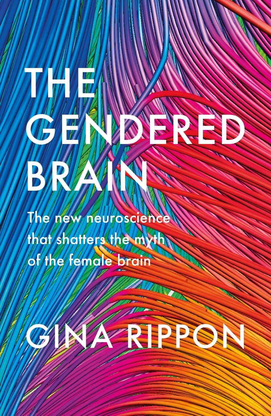 Nick Haslam reviews The Gendered Brain: The new neuroscience that shatters the myth of the female brain by Gina Rippon