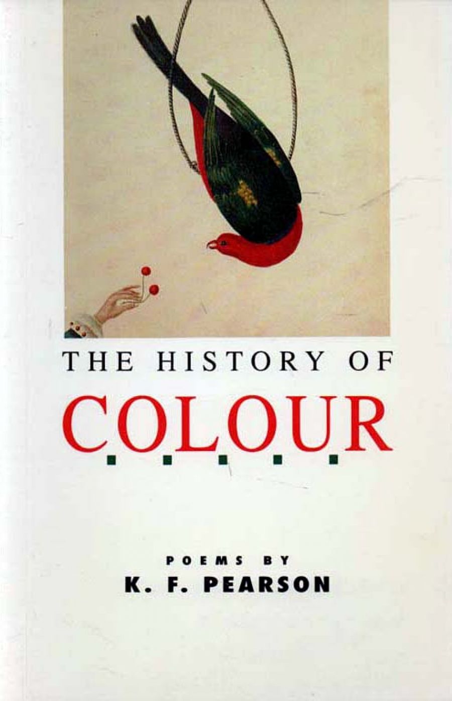 Ron Pretty reviews A History of Colour by K.F. Pearson