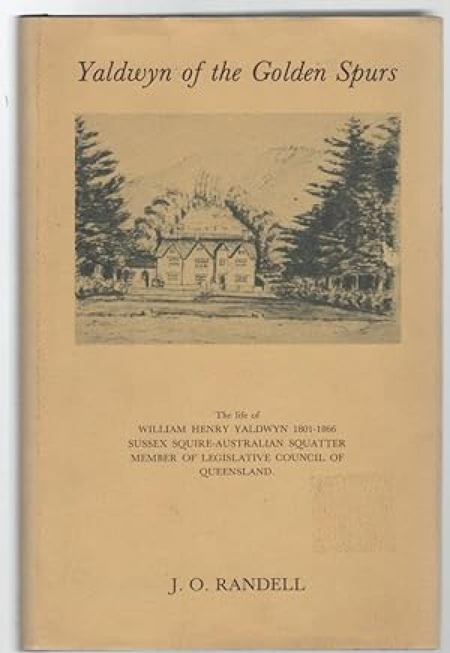 Janet McCalman reviews Yaldwyn of the Golden Spurs by J. O. Randell, Mountain Gold by John Adams and A History of Camberwell by Geoffrey Blainey
