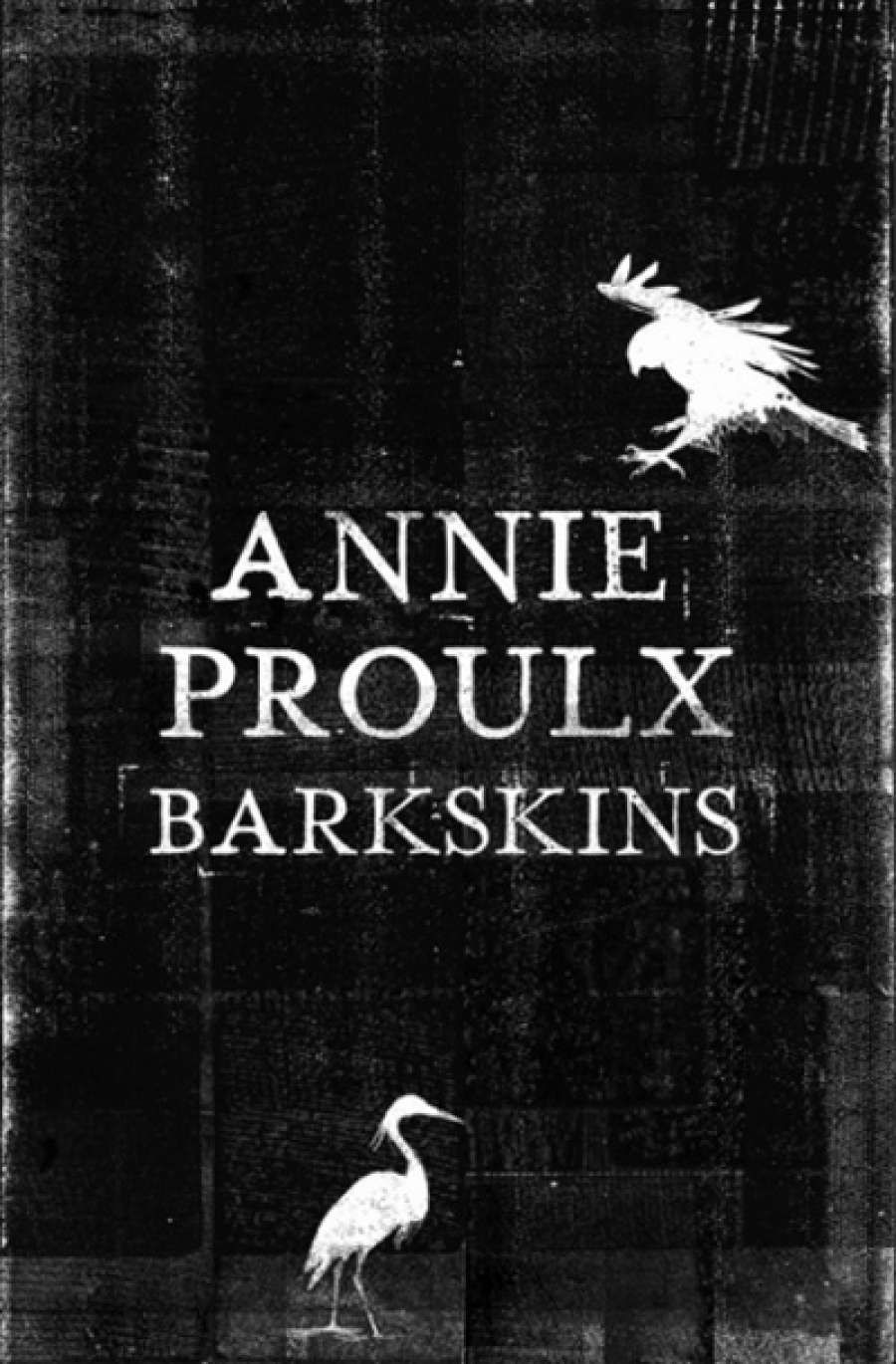 James Bradley reviews Barkskins by Annie Proulx