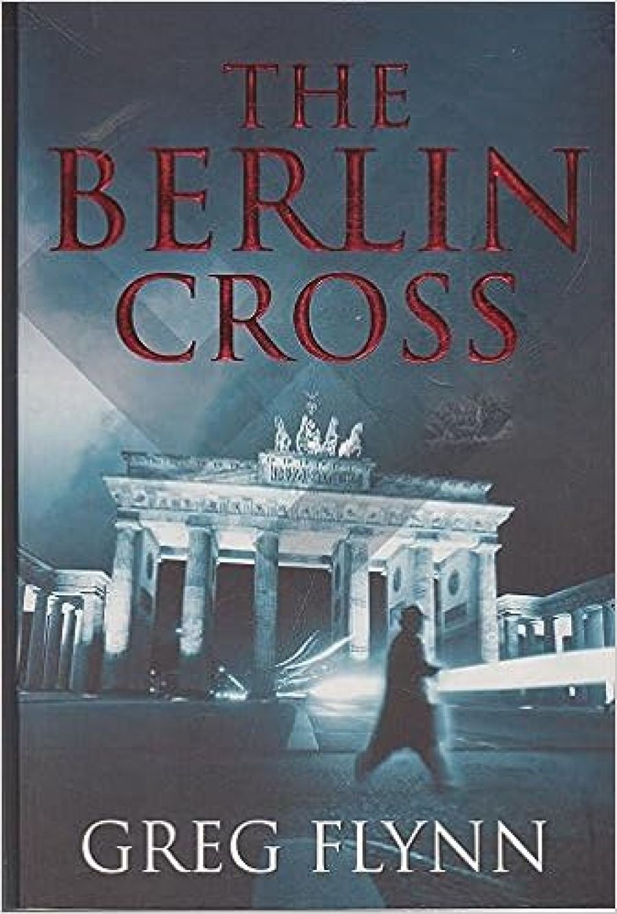 Simon Williamson reviews The Berlin Cross by Greg Flynn