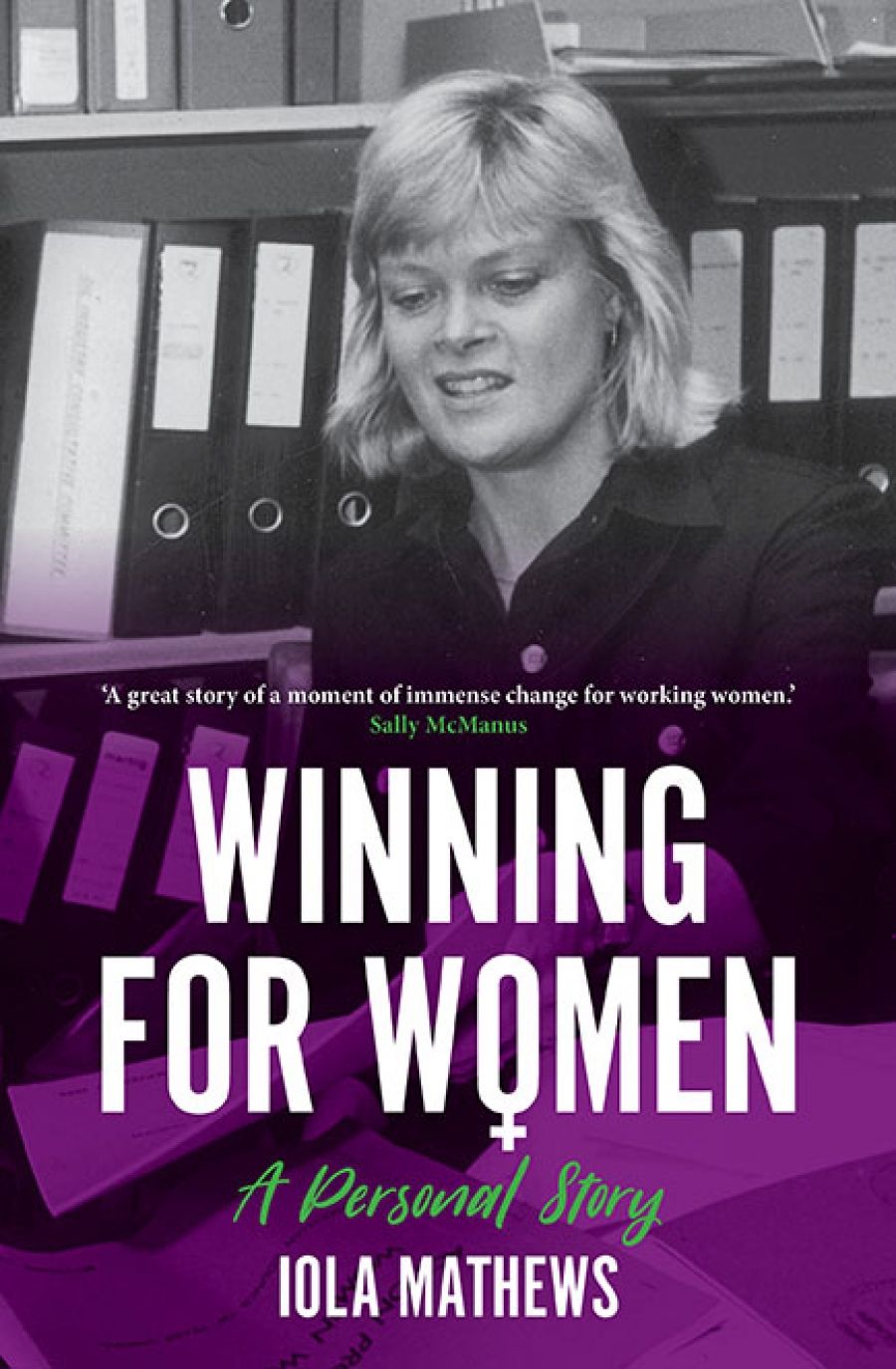 Noel Turnbull reviews Winning for Women: A personal story by Iola Mathews