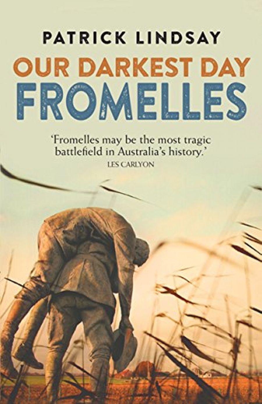 Martin Ball reviews Fromelles by Patrick Lindsay