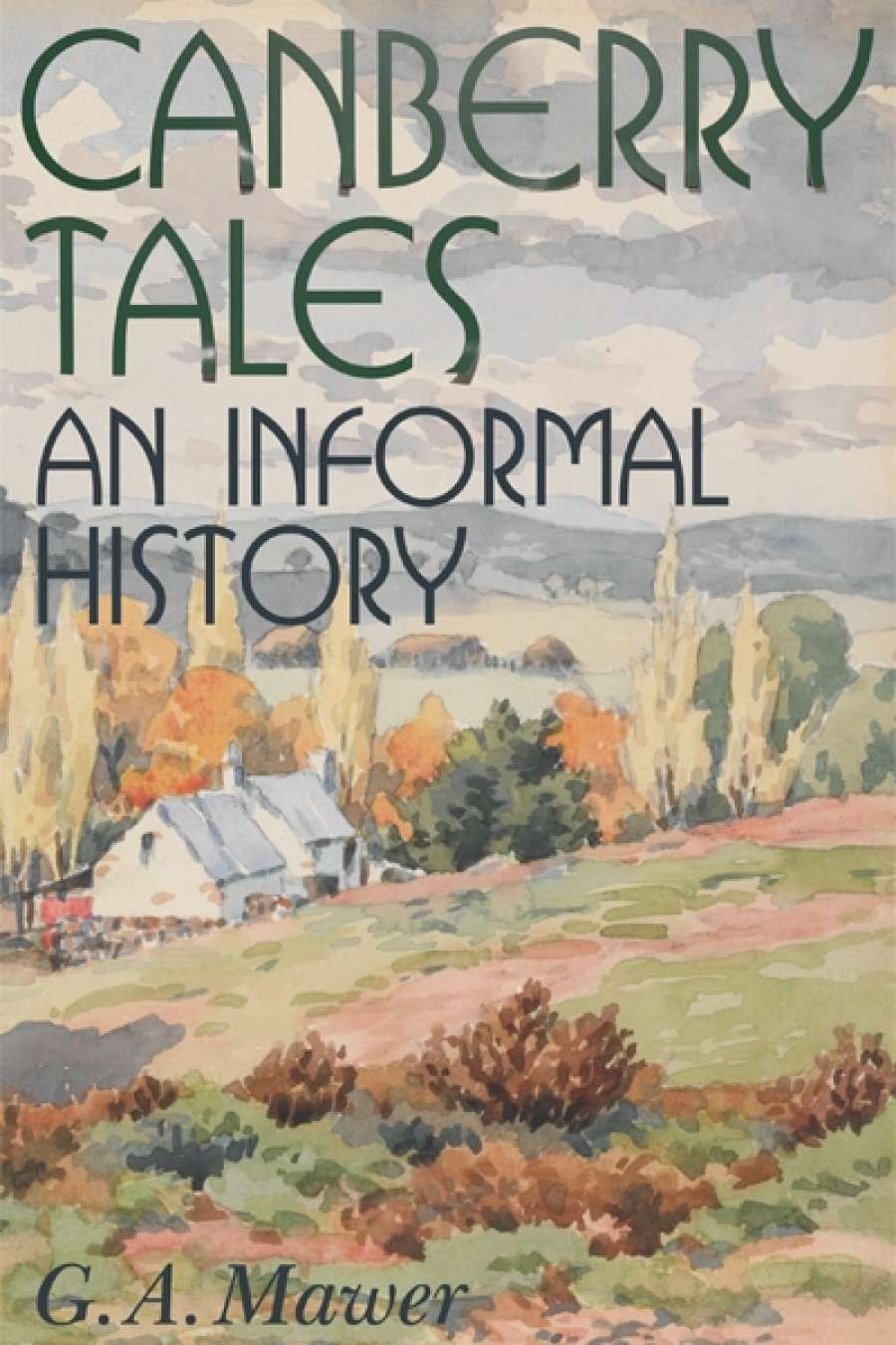 John Thompson on Canberry Tales: An Informal History by Granville Allen Mawer