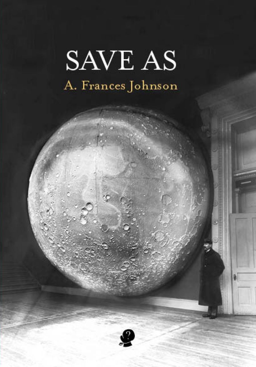 Gregory Day reviews Save As by A. Frances Johnson