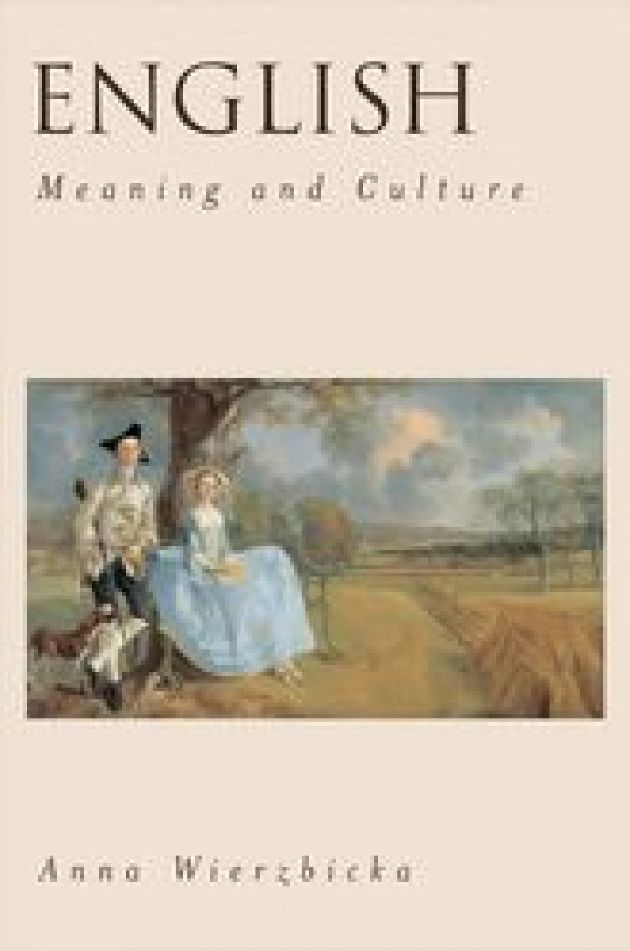 Bruce Moore reviews English: Meaning and culture by Anna Wierzbicka