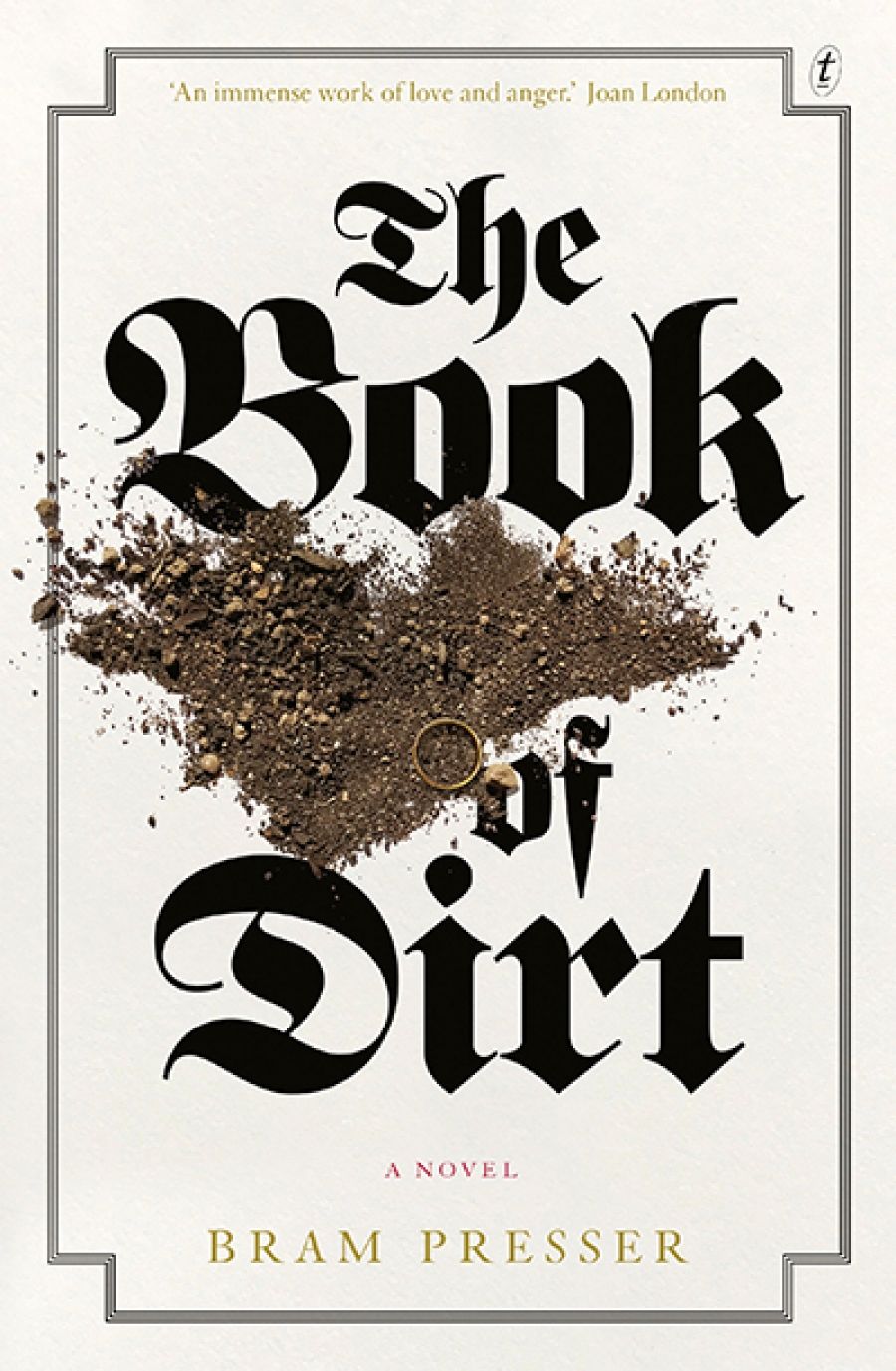 Anna MacDonald reviews The Book of Dirt by Bram Presser