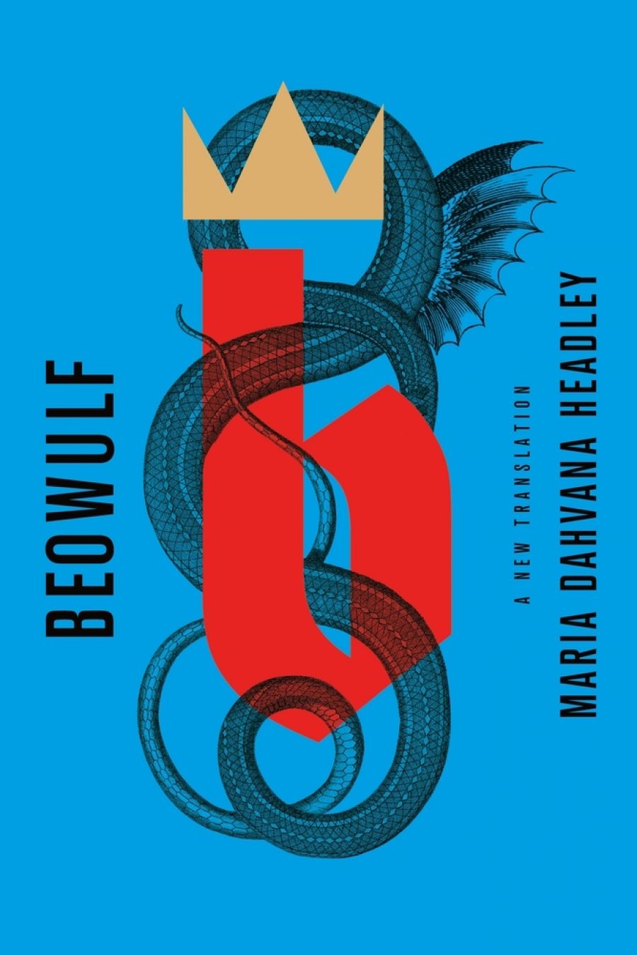 Lisa Gorton reviews Beowulf: A new translation translated by Maria Dahvana Headley