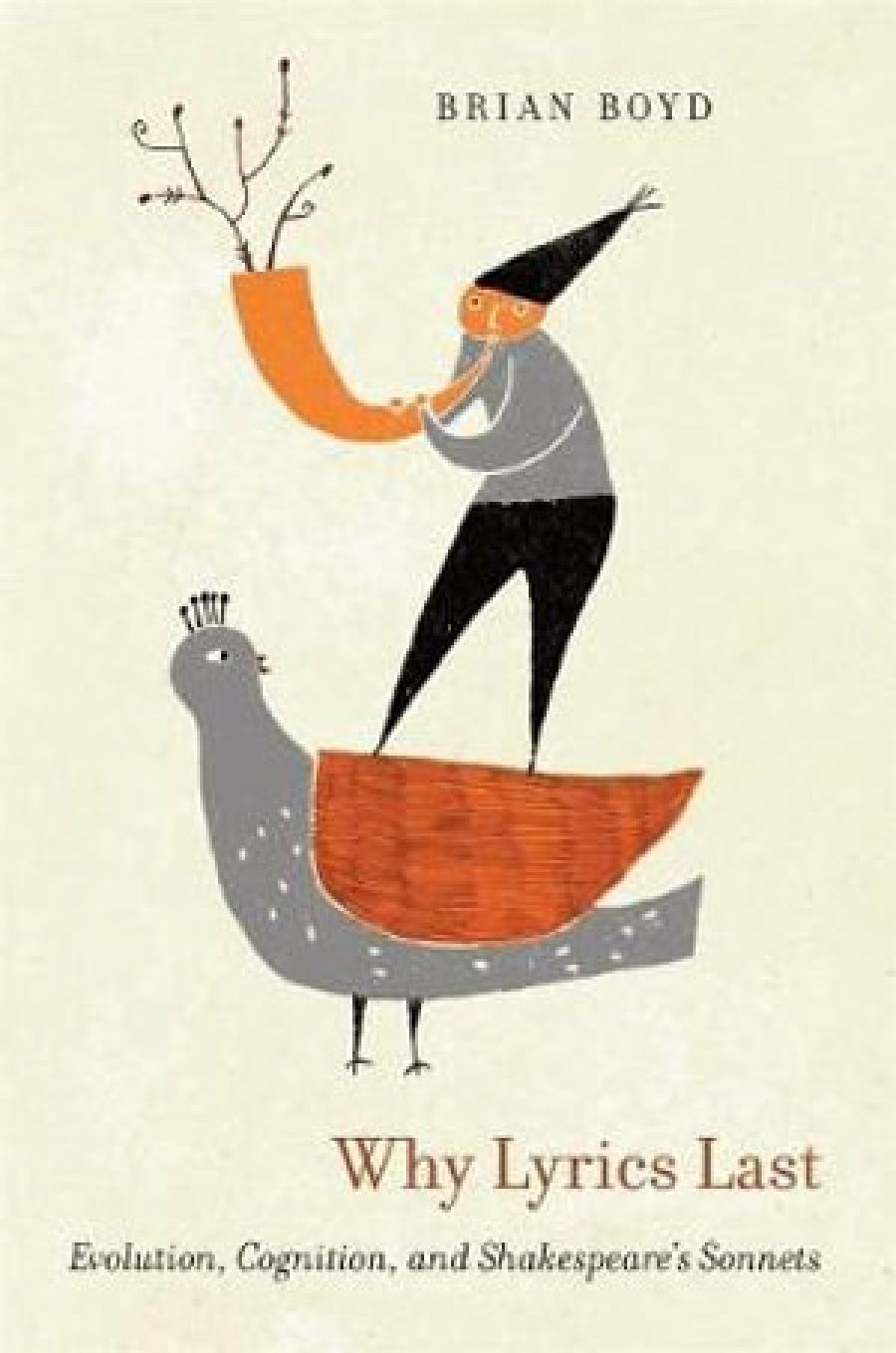 Chris Wallace-Crabbe reviews Why Lyrics Last: Evolution, Cognition, and Shakespeare’s Sonnets by Brian Boyd