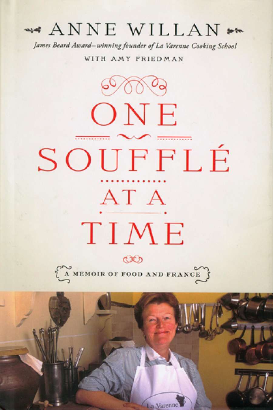 Gay Bilson reviews One Soufflé at a Time: A memoir of food and France by Anne Willan
