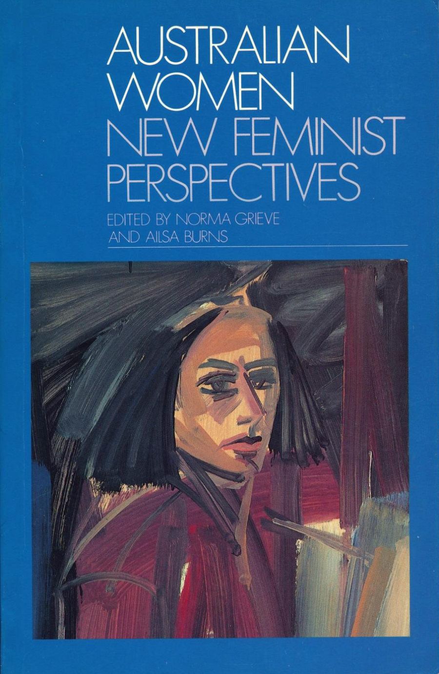 Delys Bird reviews Australian Women: New feminist perspectives edited by Norma Grieve and Ailsa Burns