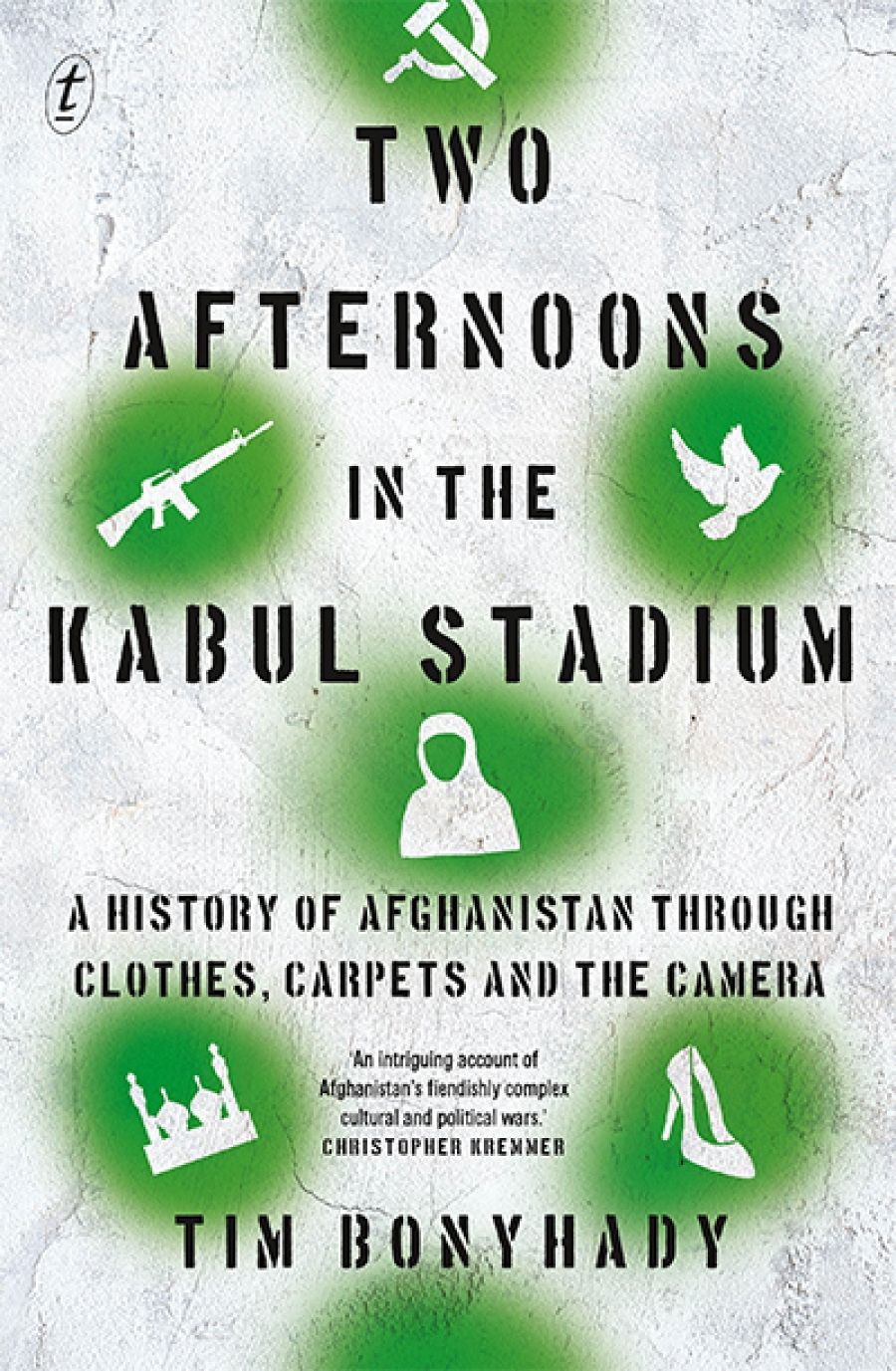 Morag Fraser reviews Two Afternoons in the Kabul Stadium: A history of Afghanistan through clothes, carpets and the camera by Tim Bonyhady