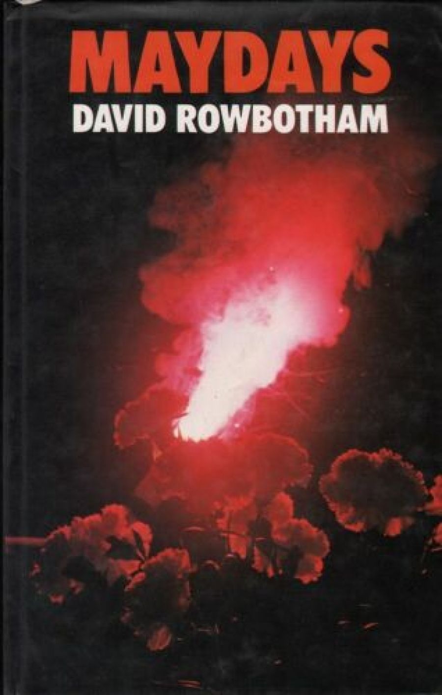 Thomas Shapcott reviews Maydays by David Rowbotham