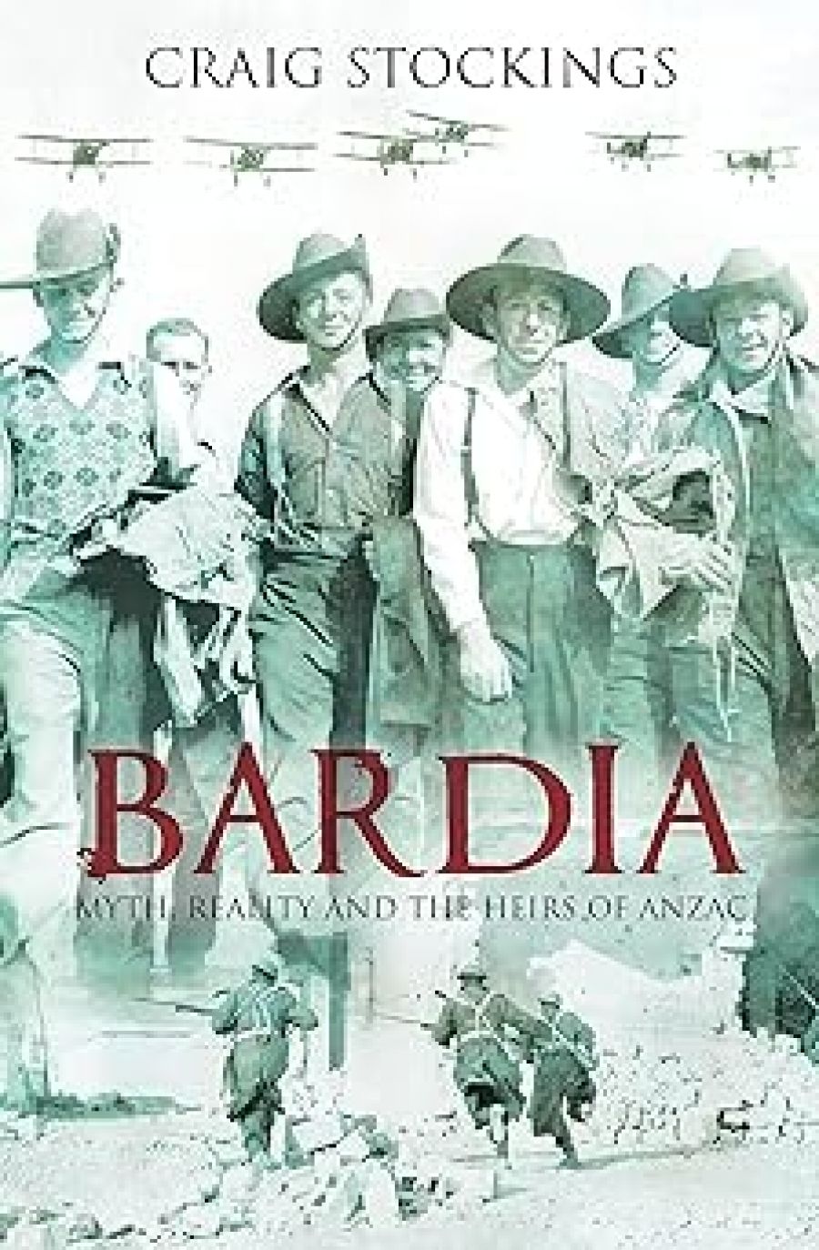 Karl James reviews Bardia: Myth, Reality and the Heirs of Anzac by Craig Stockings