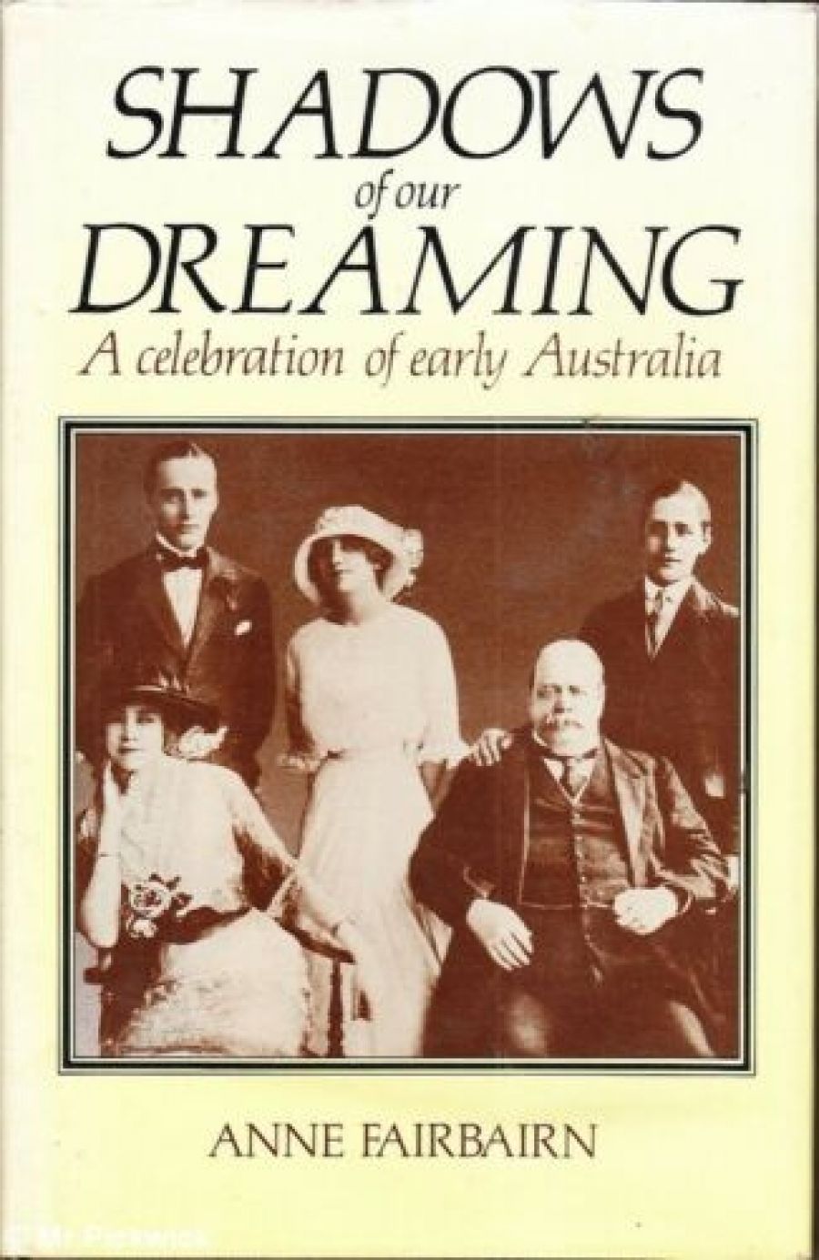 Clement Semmler reviews Shadows of Our Dreaming: A celebration of early Australia by Anne Fairbairn